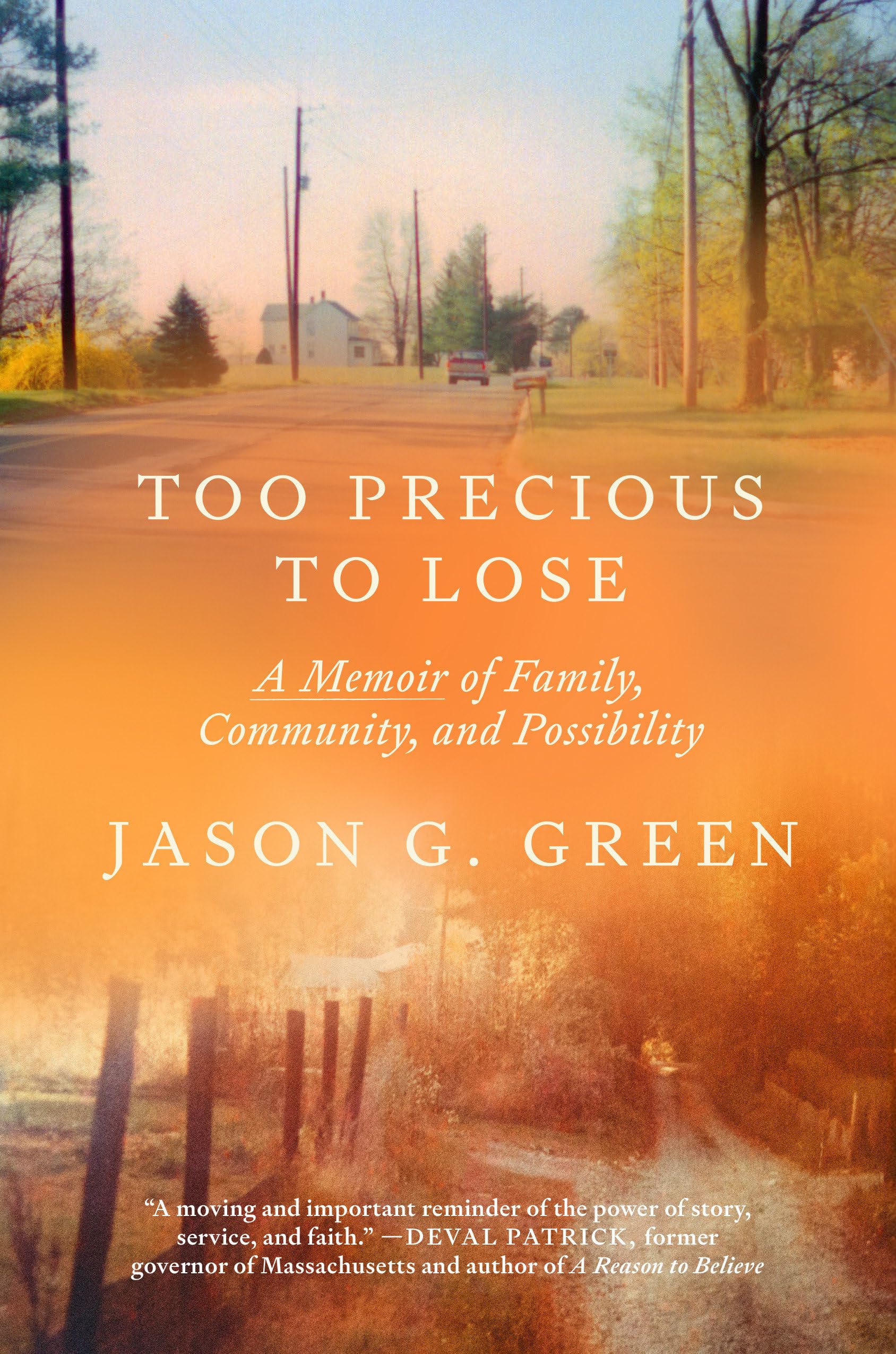 Too Precious To Lose: A Memoir Of Family, Community, And Possibility