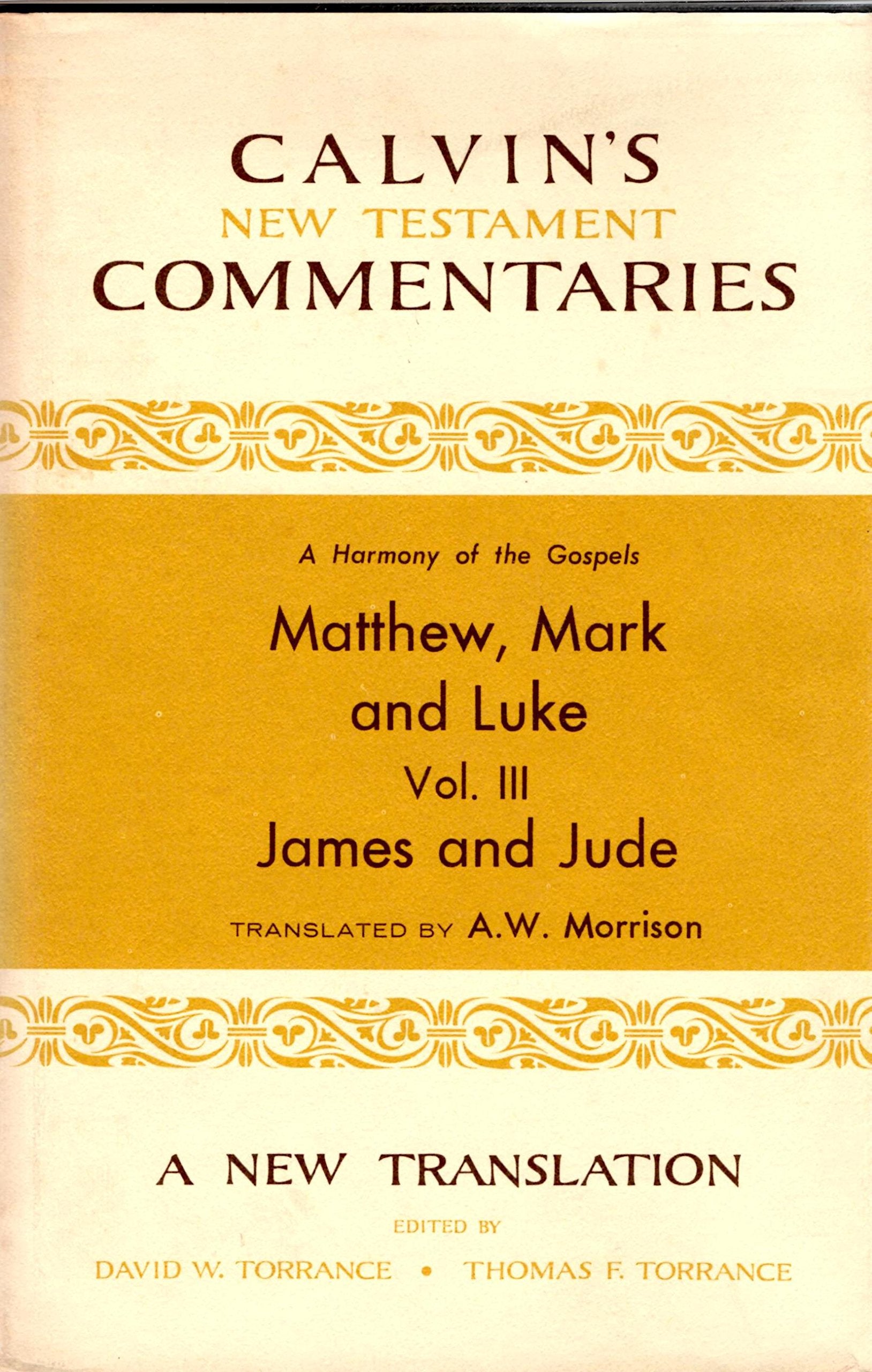 Matthew, Mark, and Luke: James and Jude (Calvin's New Testament Commentaries),Used