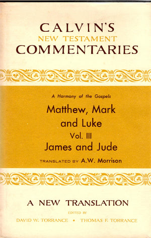 Matthew, Mark, and Luke: James and Jude (Calvin's New Testament Commentaries),Used