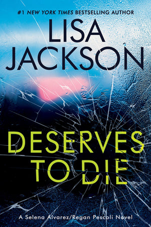 Deserves To Die (An Alvarez & Pescoli Novel)