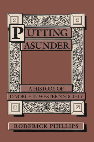 Putting Asunder: A History of Divorce in Western Society,Used