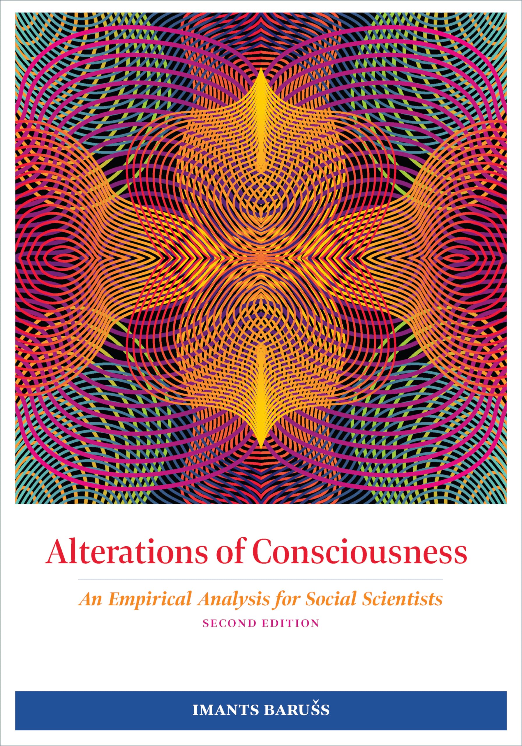 Alterations Of Consciousness: An Empirical Analysis For Social Scientists