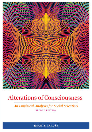 Alterations Of Consciousness: An Empirical Analysis For Social Scientists