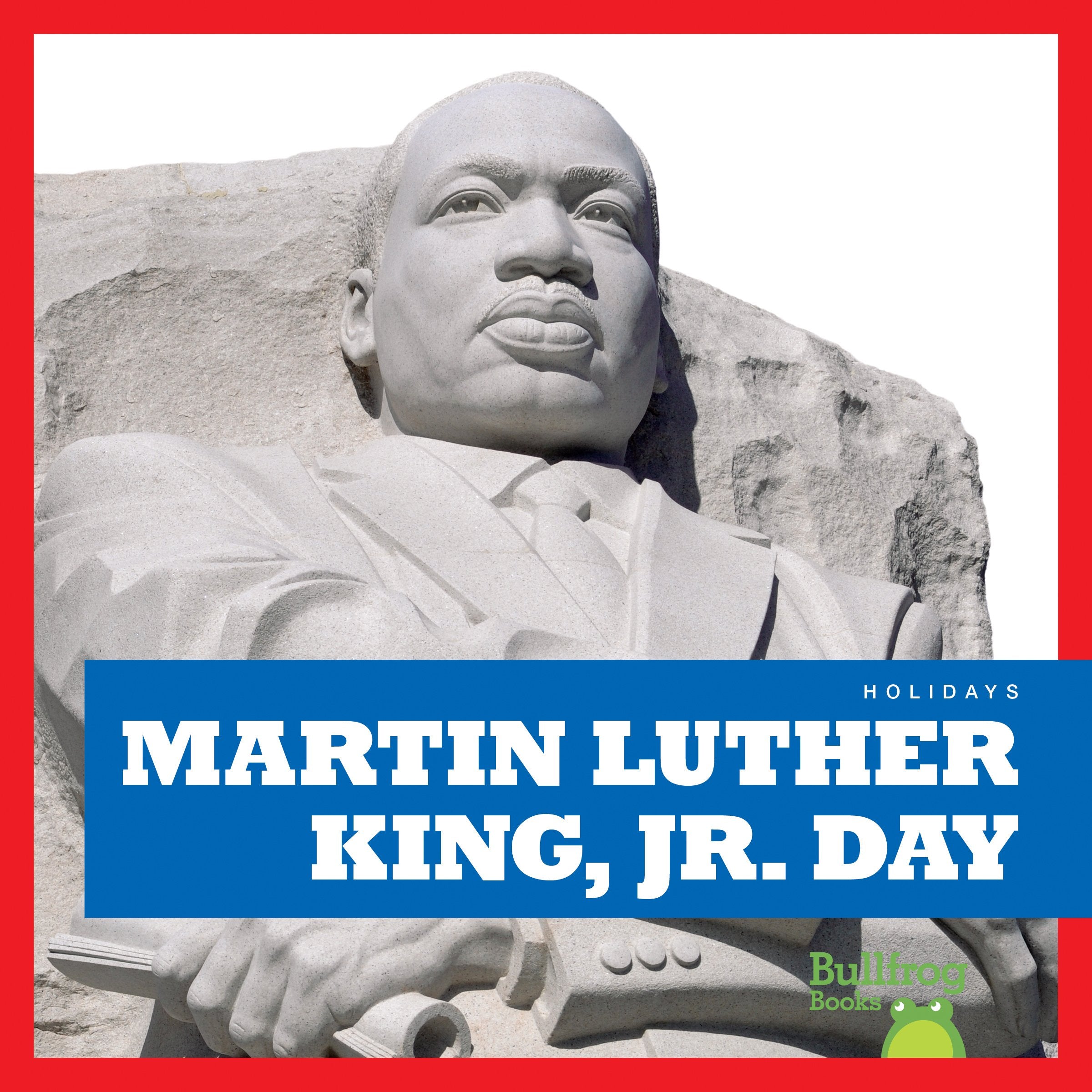 Martin Luther King, Jr. Day (Bullfrog Books: Holidays),Used