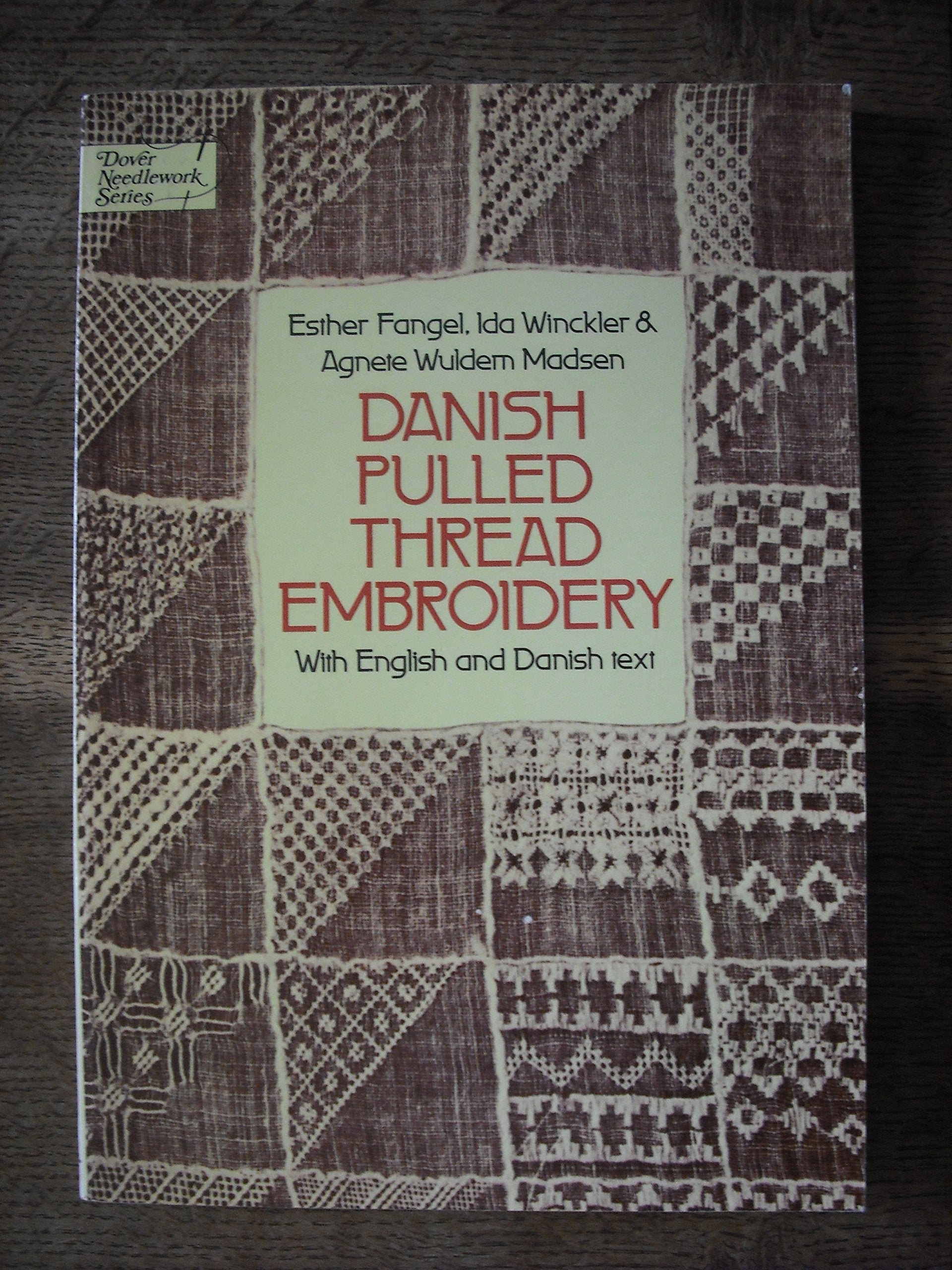 Danish Pulled Thread Embroidery (Sammentraekssying) (Dover Needlework) (Dover Needlework Series)