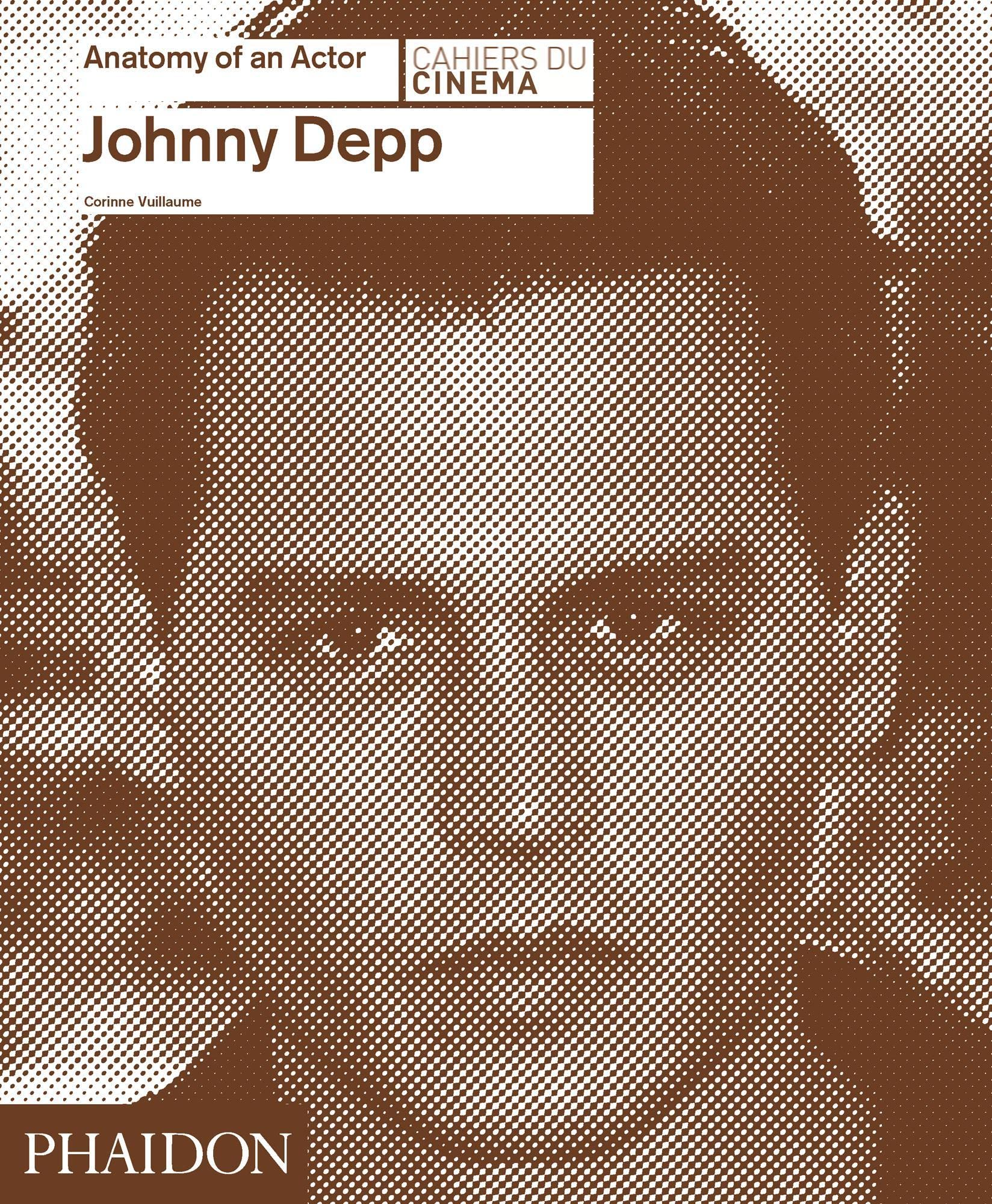 Johnny Depp: Anatomy Of An Actor