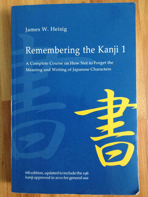 Remembering the Kanji, Vol. 1: A Complete Course on How Not to Forget the Meaning and Writing of Japanese Characters (English an,Used