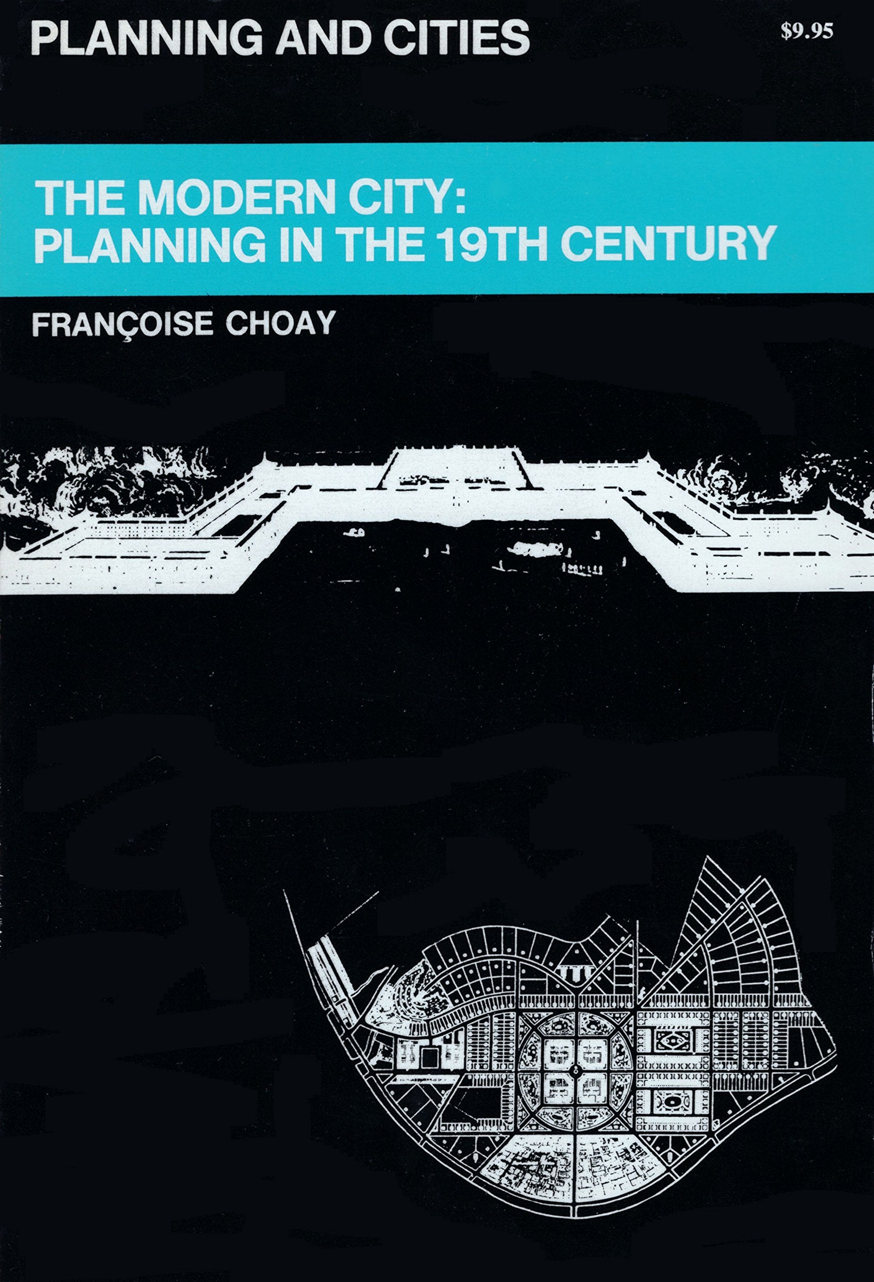 The Modern City: Planning in the 19th Century,Used
