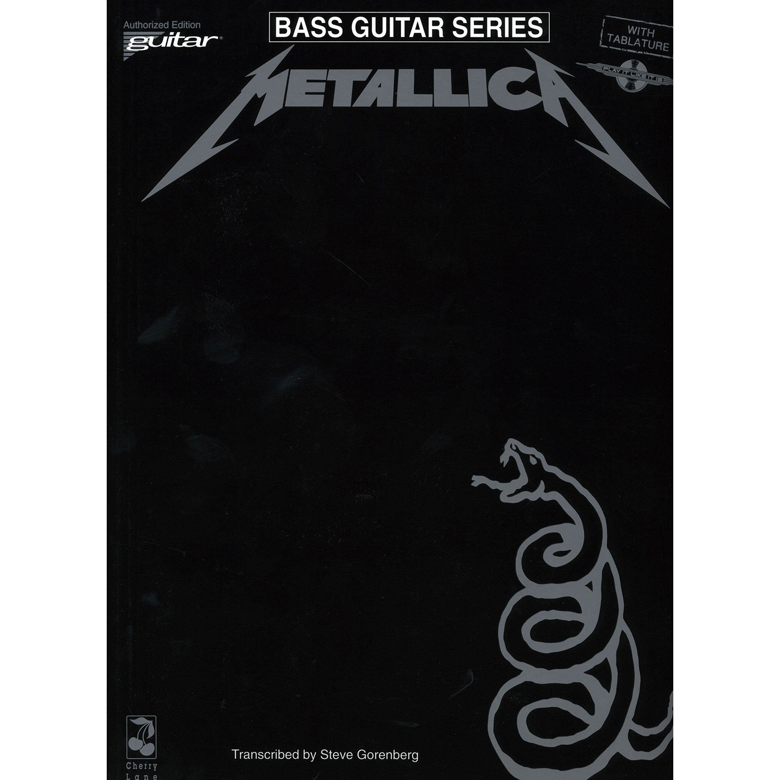 Metallica  Bass Guitar Songbook: NoteforNote Tablature for Classic Metal Hits  Play It Like It Is Series  Includes Enter Sand,New