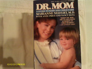 Dr. Mom: A Guide to Baby and Child Care,Used