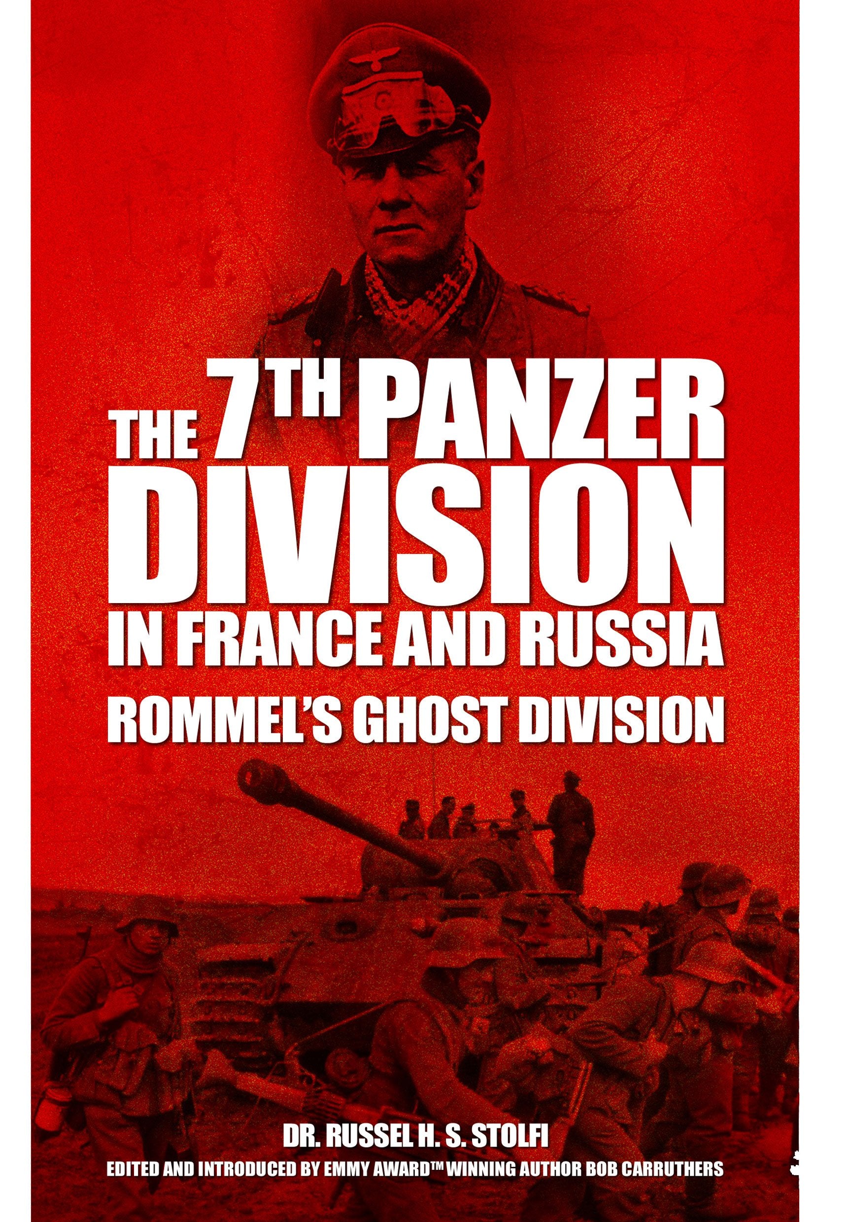 The 7th Panzer Division in France and Russia: Rommels Ghost Division,Used