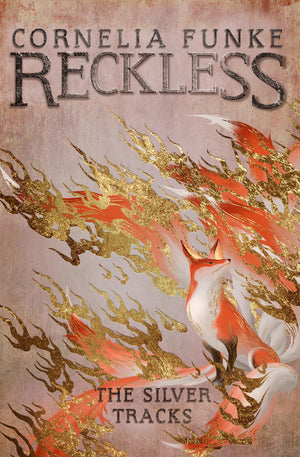 Reckless Iv: The Silver Tracks (Mirrorworld Series)
