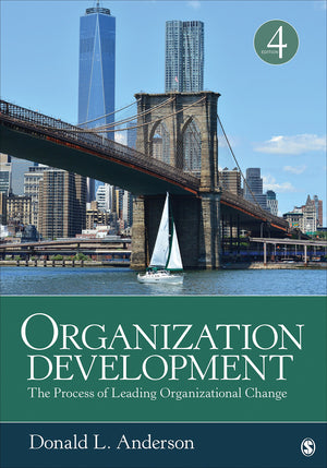 Organization Development: The Process Of Leading Organizational Change