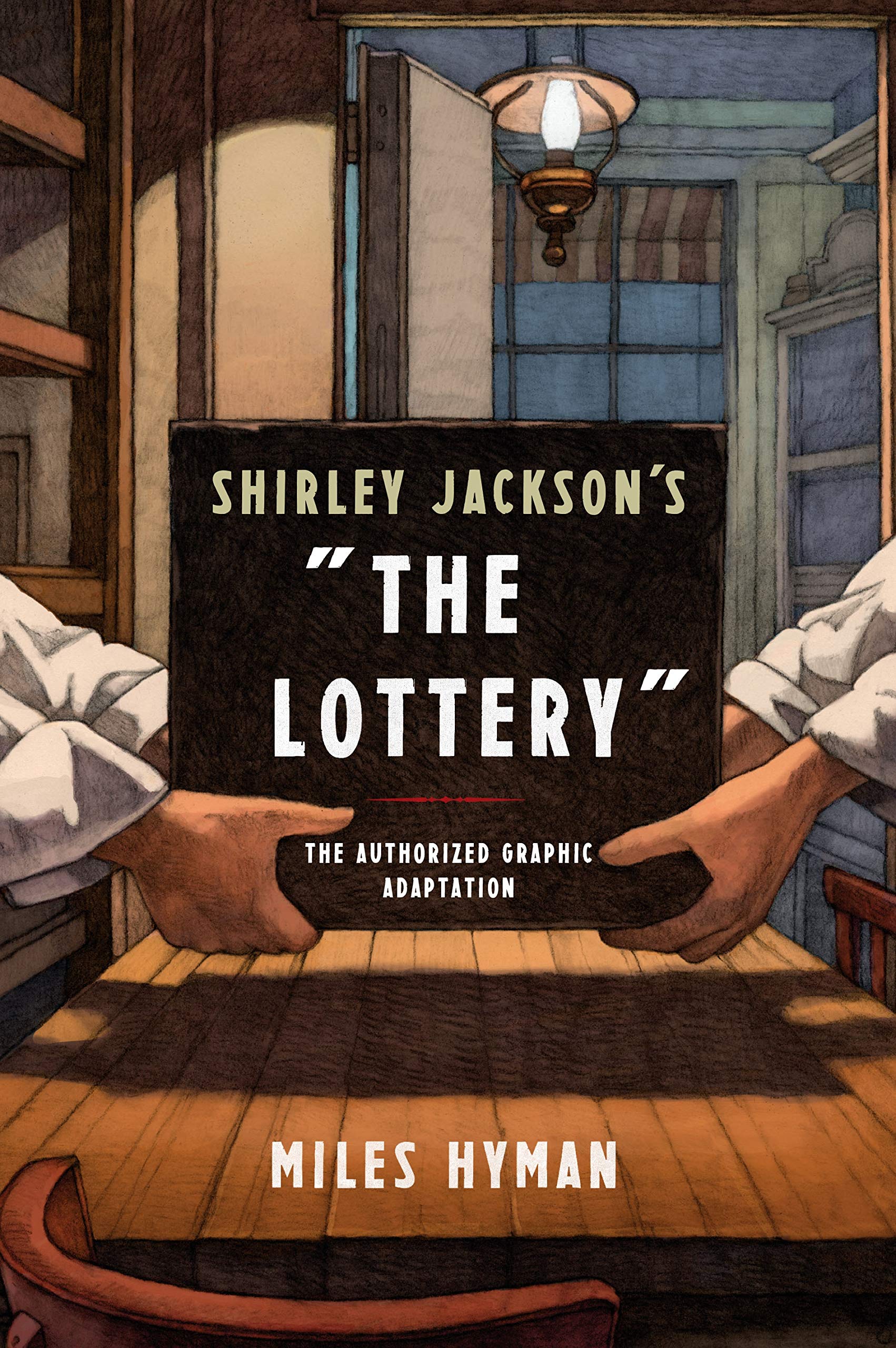 Shirley Jackson'S The Lottery: The Authorized Graphic Adaptation