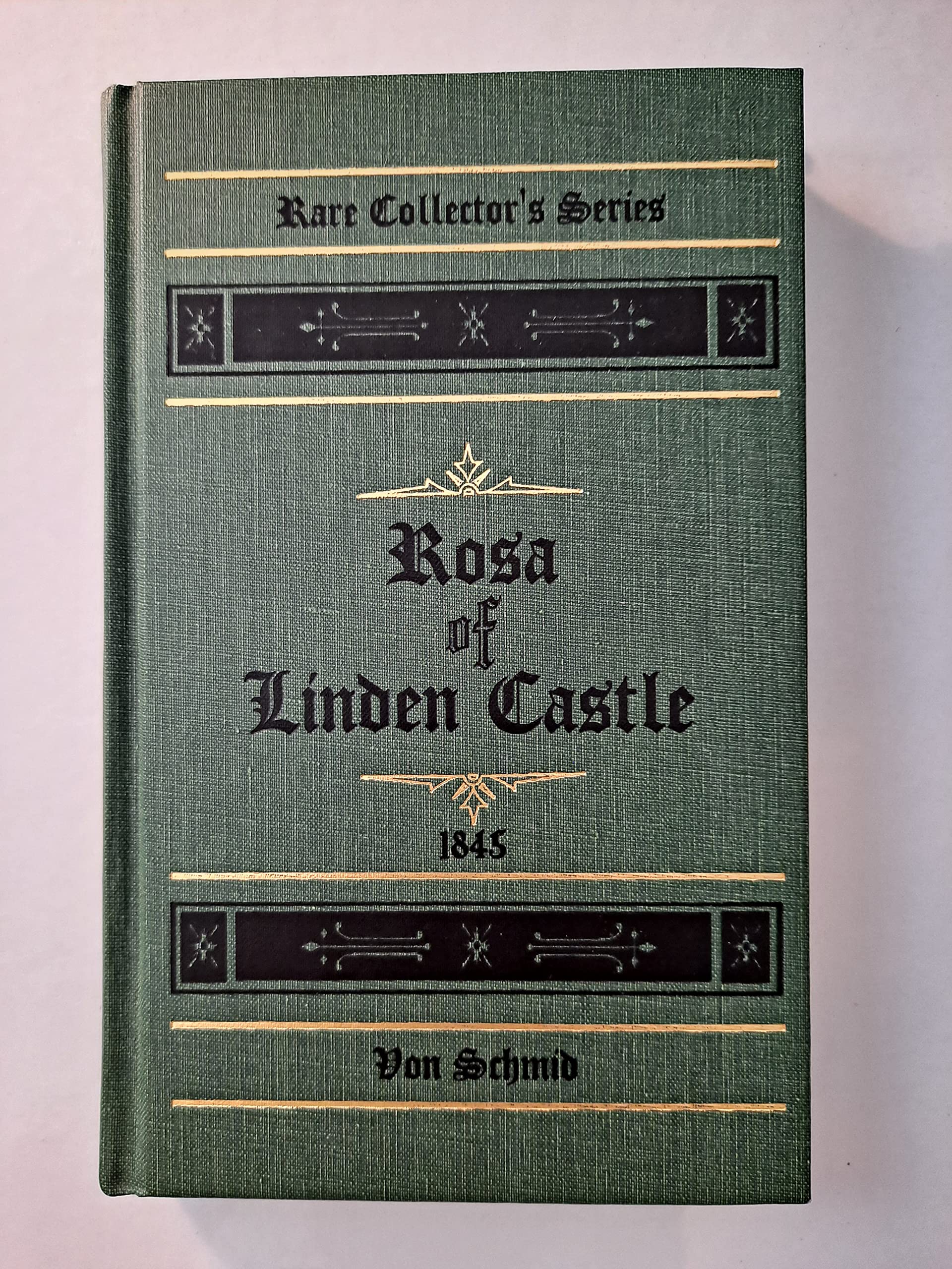 Rosa of Linden Castle: A tale for parents and children (Rare collector's series),Used