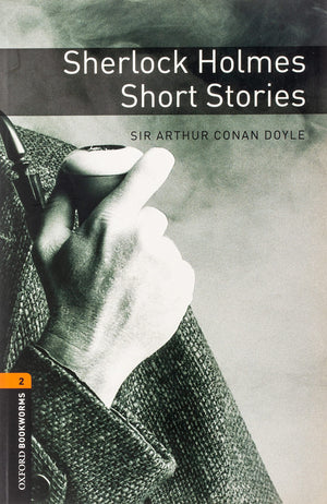 Oxford Bookworms Library: Sherlock Holmes Short Stories: Level 2: 700Word Vocabulary,New