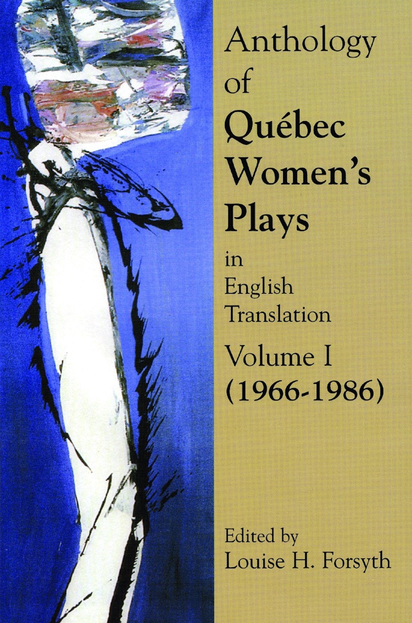 Anthology of Quebec Plays by Women in English Translation (Anthology of Quebec Women's Plays in English Translation),Used