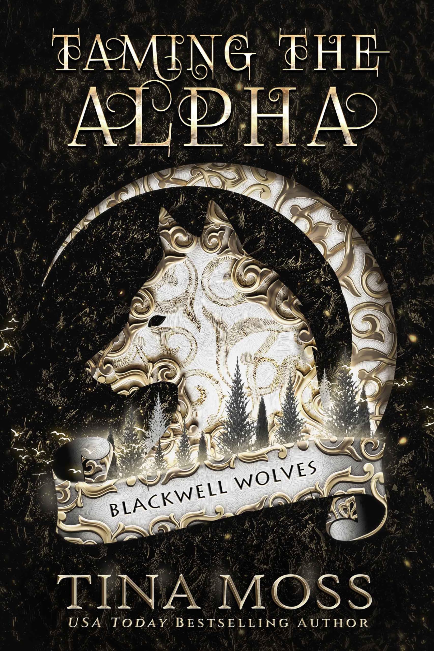 Taming The Alpha (Blackwell Wolves, 1)