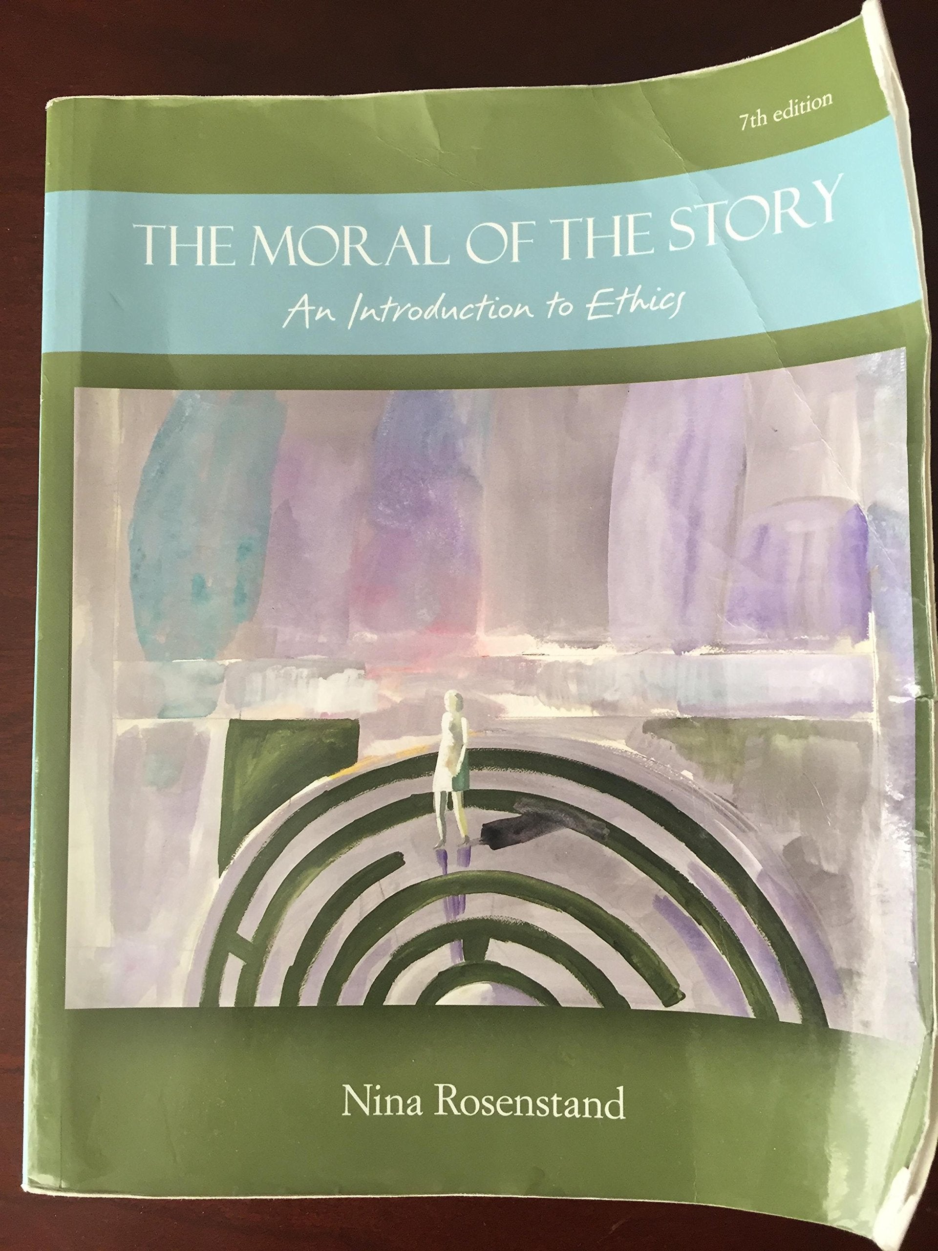 The Moral Of The Story: An Introduction To Ethics,New