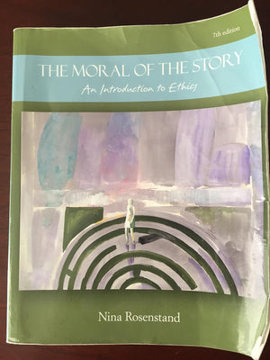 The Moral Of The Story: An Introduction To Ethics,New