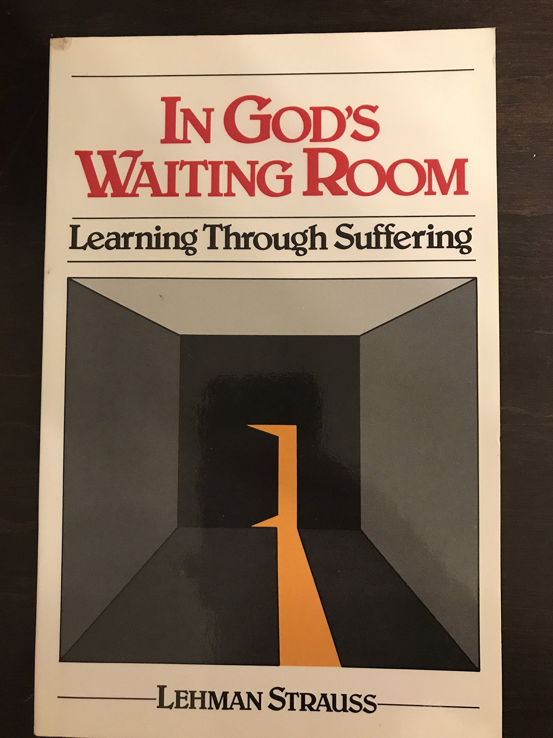 In God's Waiting Room: Learning Through Suffering,Used