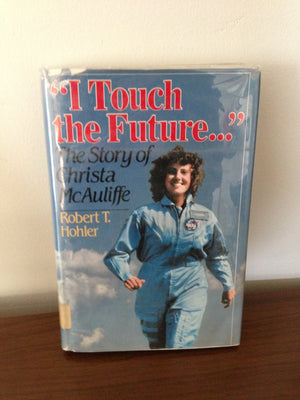 I Touch the Future: The Story of Christa McAuliffe,Used