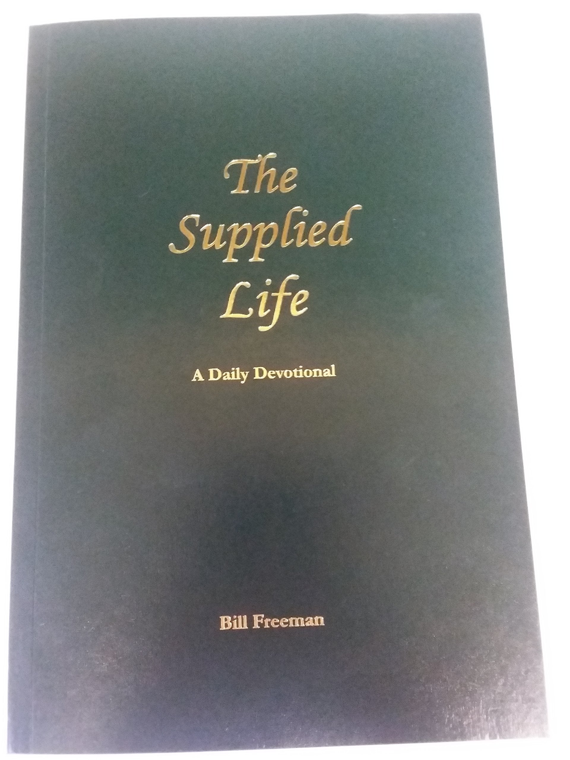 The Supplied Life: Selected Portions For Daily Reading-new,New