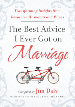 The Best Advice I Ever Got on Marriage: Transforming Insights from Respected Husbands & Wives,Used