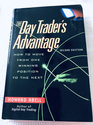 The Day Trader's Advantage: How to Move from One Winning Position to the Next,Used