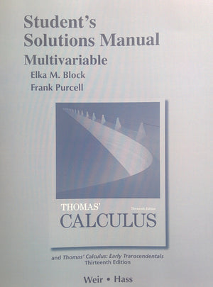 Student Solutions Manual, Multivariable for Thomas' Calculus,Used