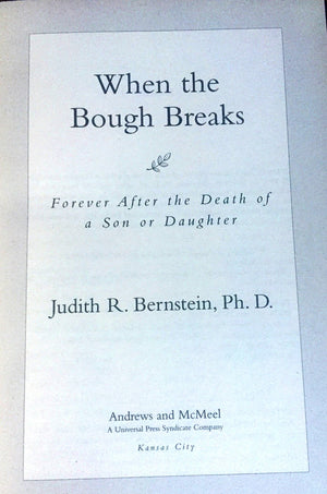 When the Bough Breaks: Forever After the Death of a Son or Daughter,Used