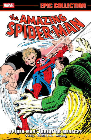 Amazing SpiderMan Epic Collection: SpiderMan  Threat Or Menace?