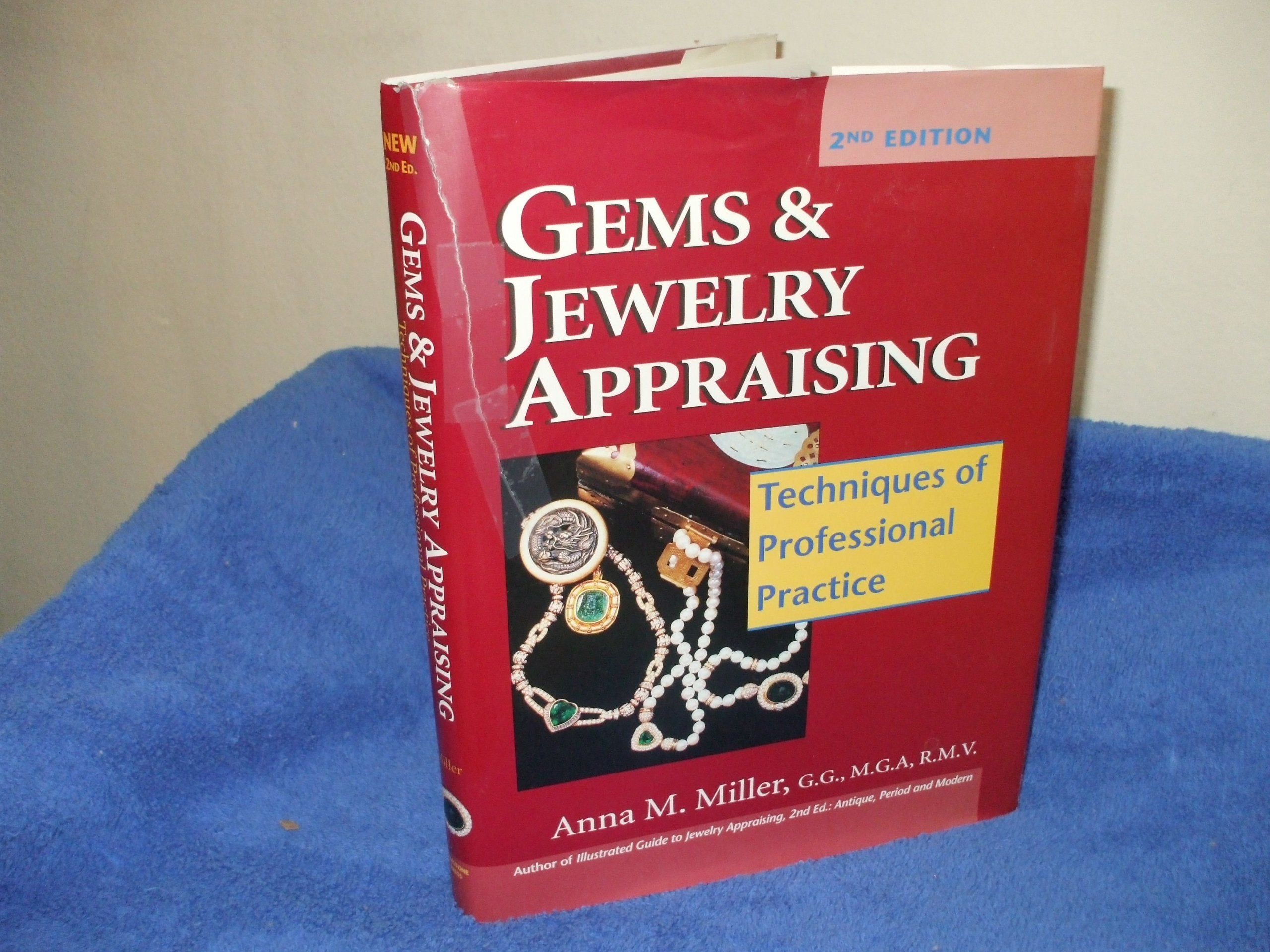 Gems & Jewelry Appraising: Techniques of Professional Practice,Used