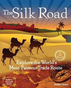 The Silk Road: Explore the World's Most Famous Trade Route with 20 Projects,Used