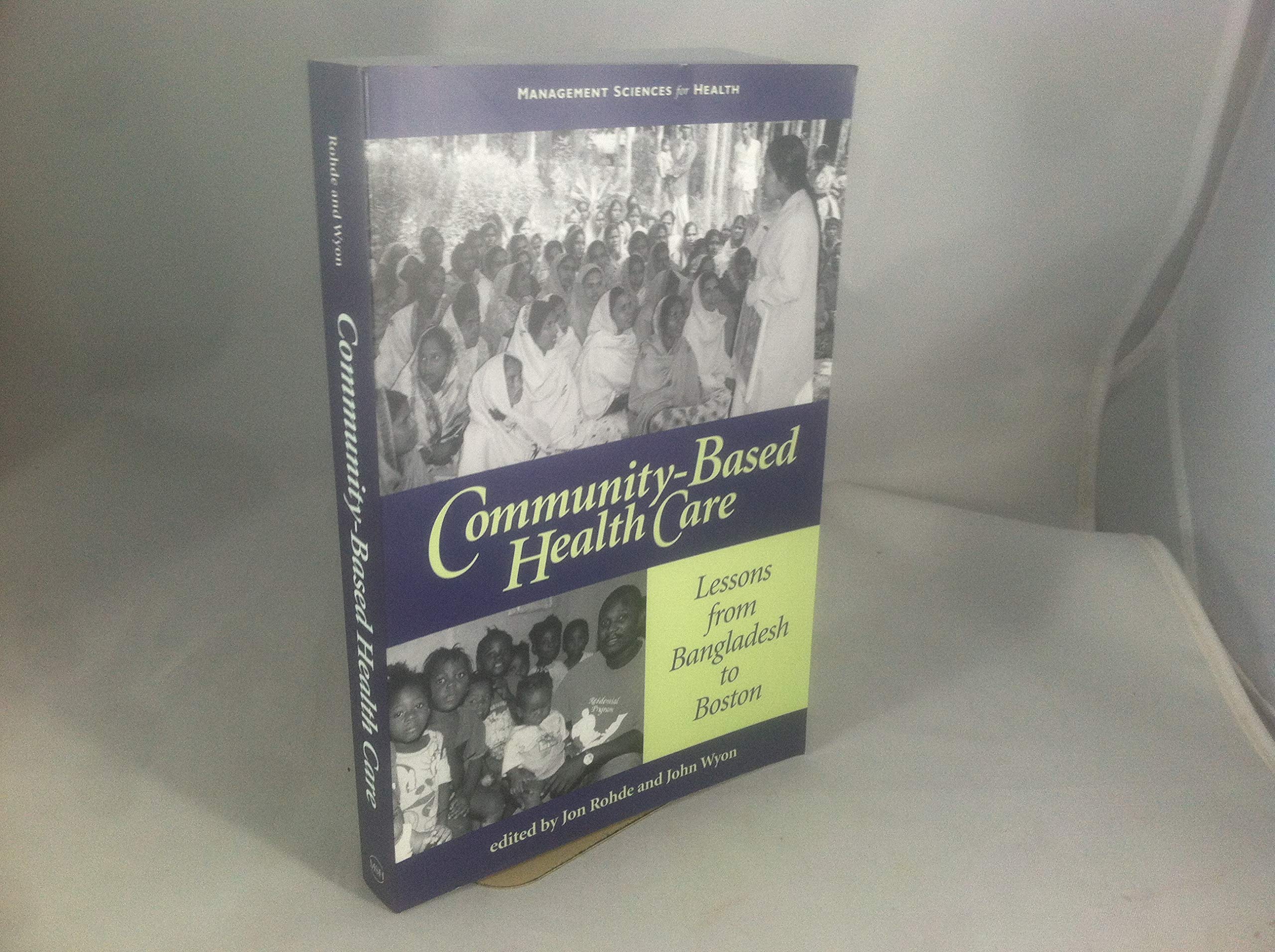 CommunityBased Health Care: Lessons from Bangladesh to Boston,Used
