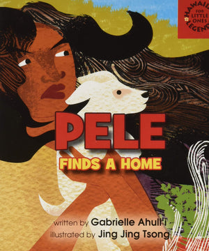 Pele Finds a Home (Hawaiian Legends: for Little Ones),Used