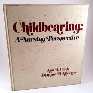 Childbearing: A nursing perspective,Used