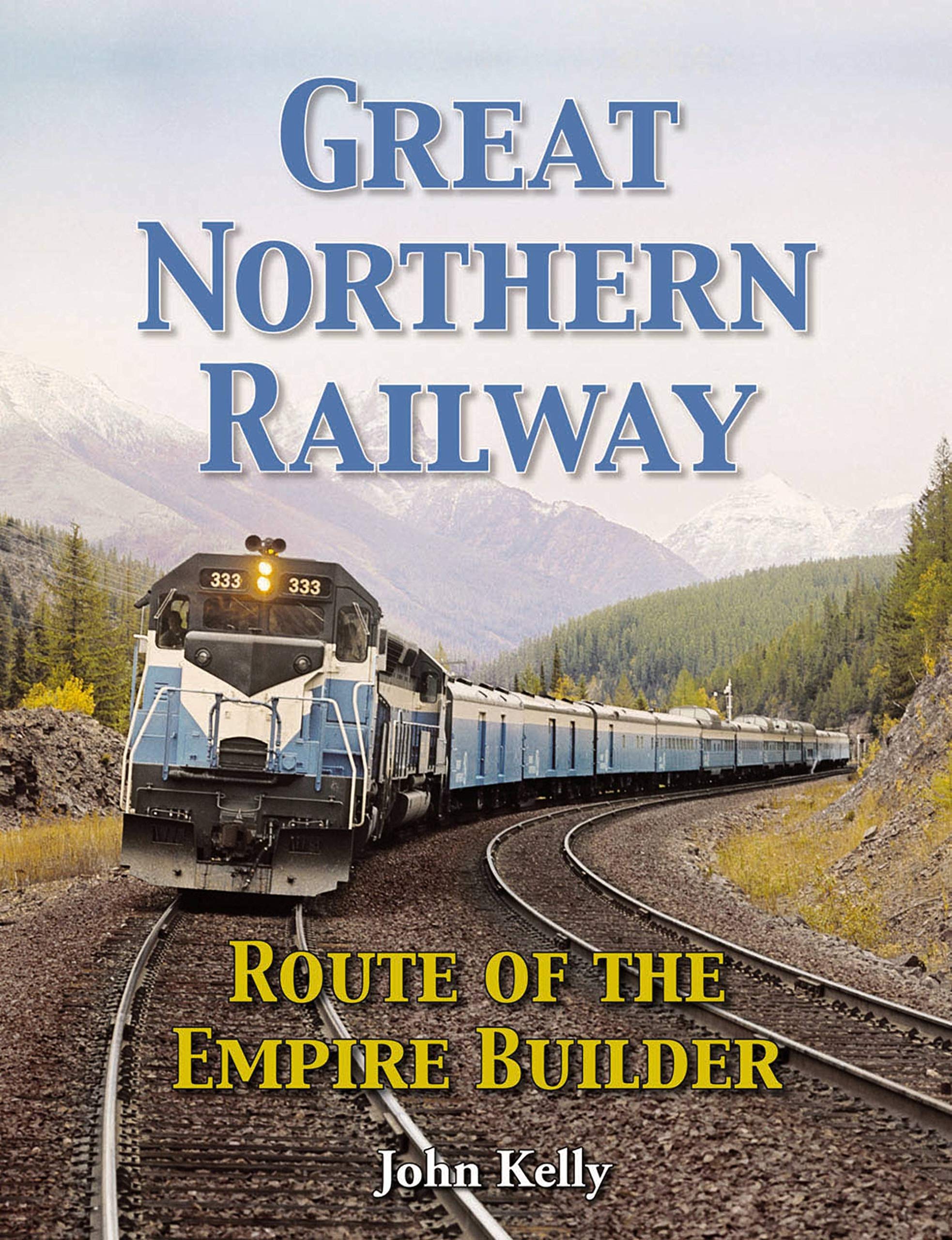 Great Northern Railway  Route Of The Empire Builder