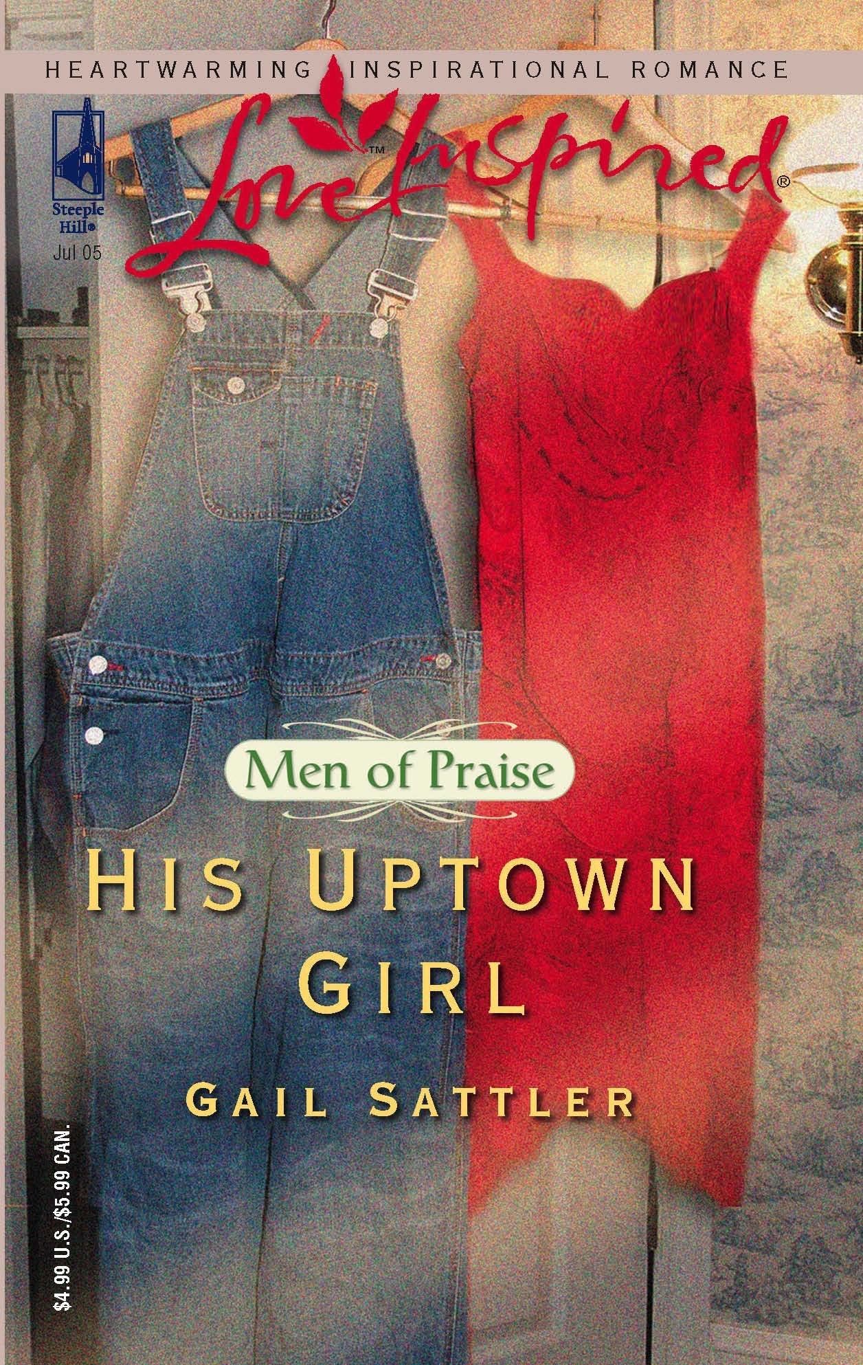 His Uptown Girl (Men of Praise Series #2) (Love Inspired #309),Used