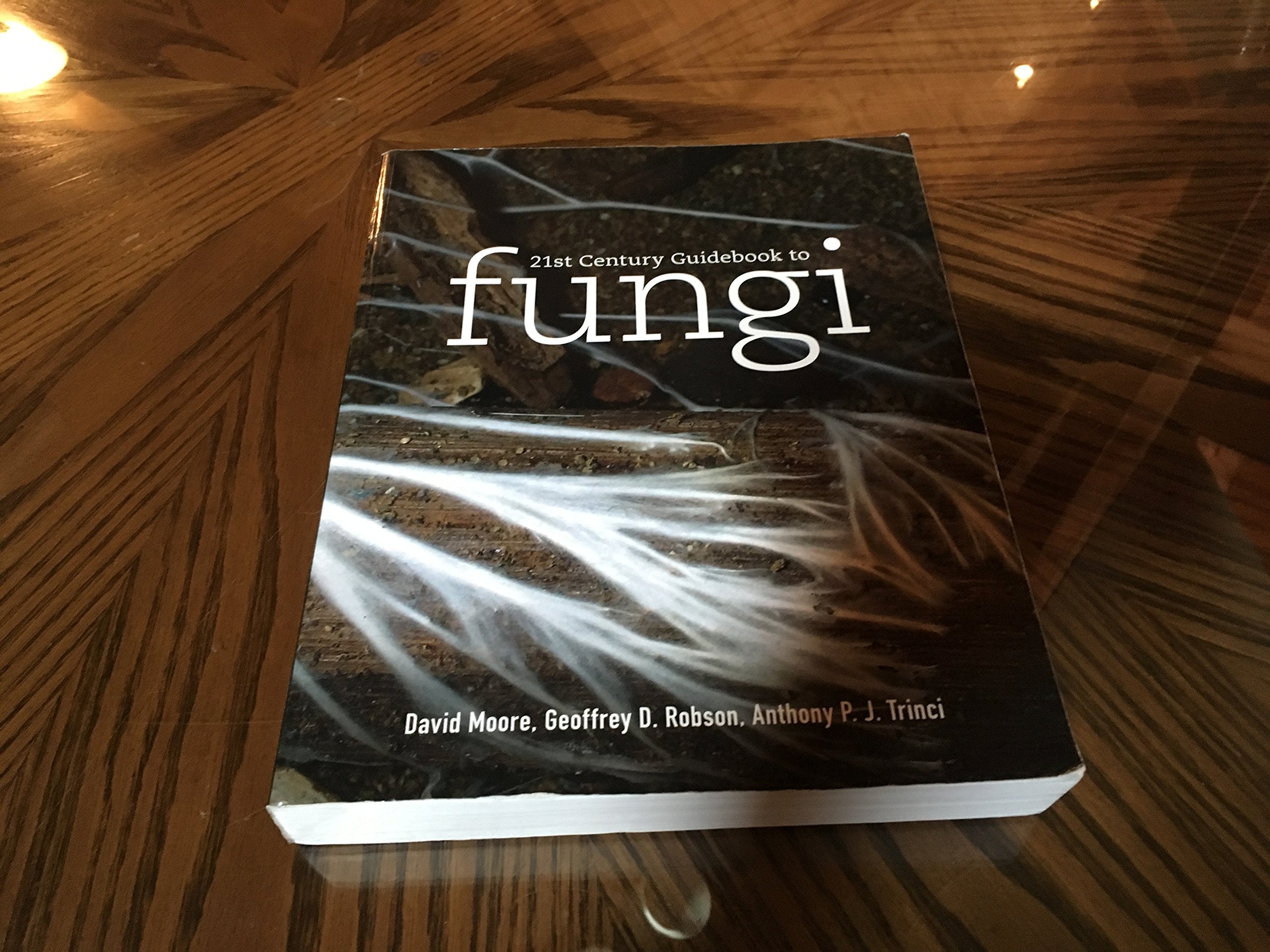 21St Century Guidebook To Fungi With Cdrom