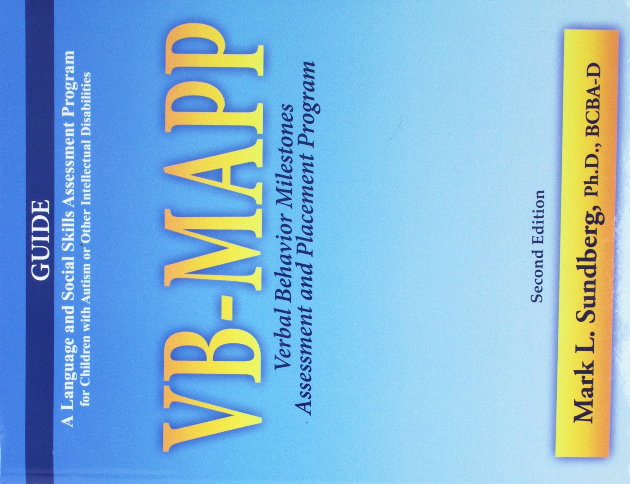Vbmapp Verbal Behavior Milestones Assessment And Placement Program, 2Nd Ed A Language And Social Skills Assessment Program For