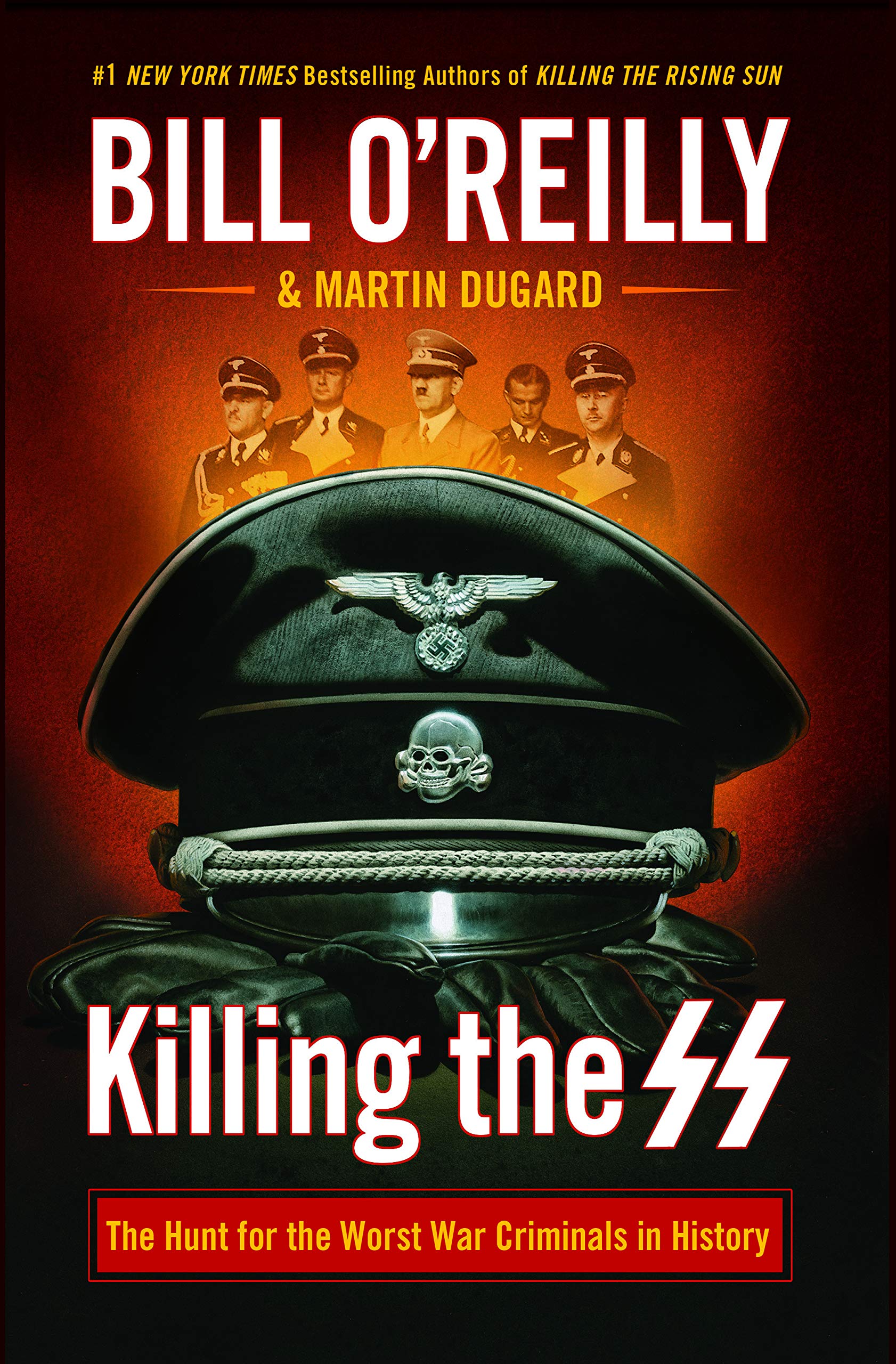 Killing the SS: The Hunt for the Worst War Criminals in History,Used