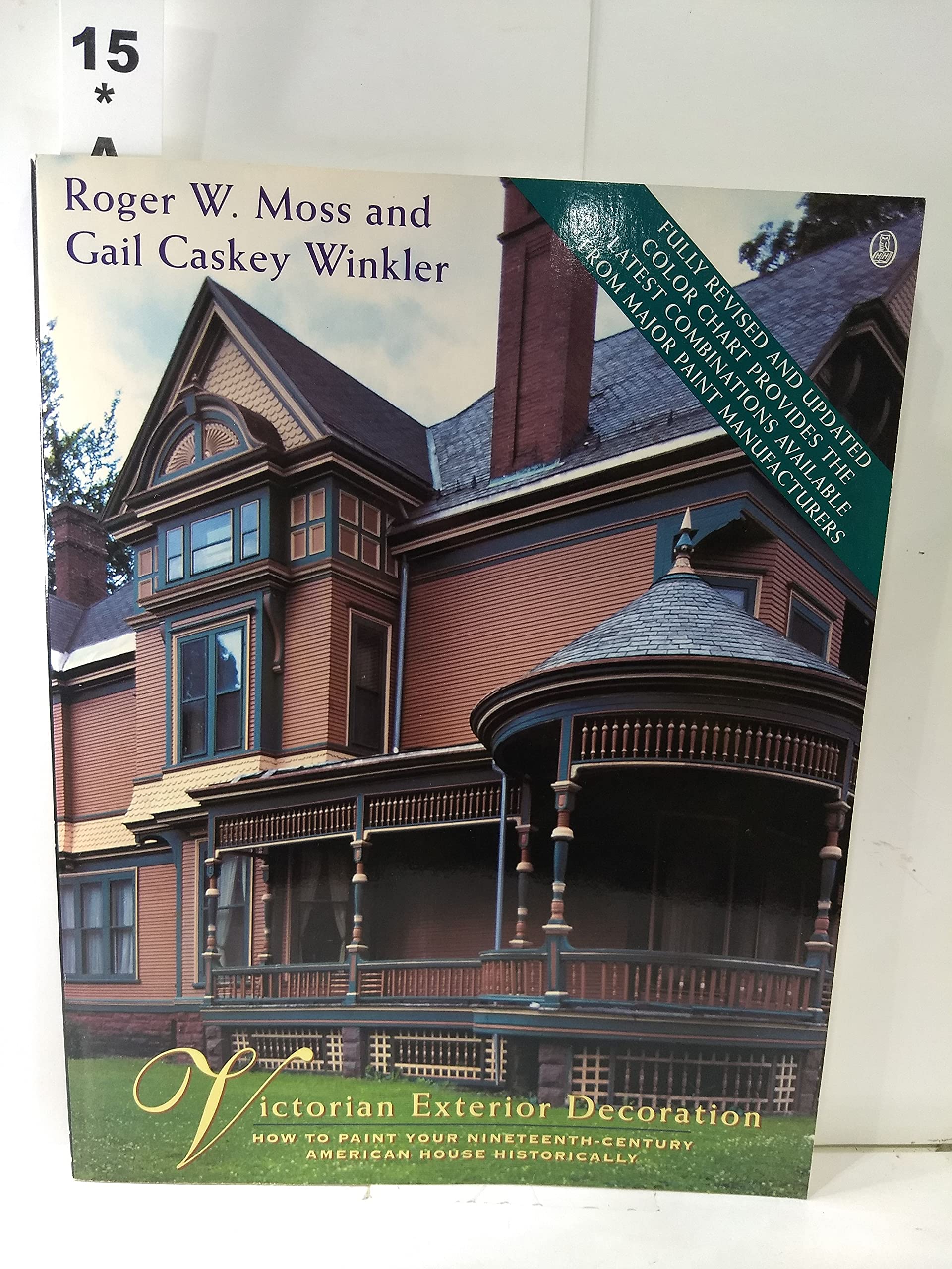 Victorian Exterior Decoration: How to Paint Your NineteenthCentury American House Historically,Used