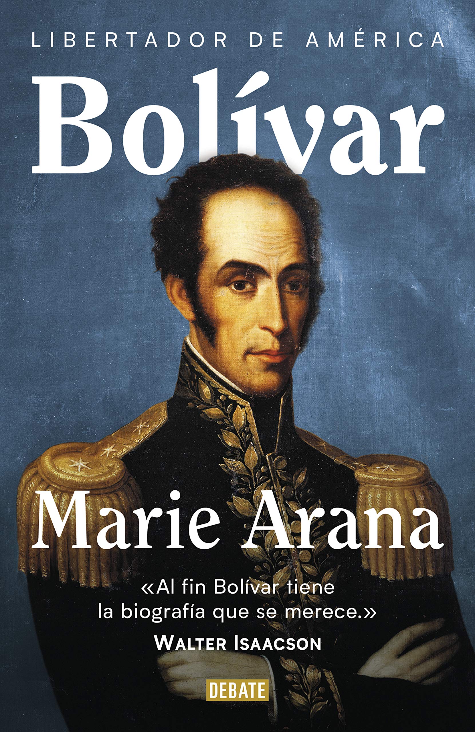 Bolvar: Libertador de Amrica / Bolivar: American Liberator (Spanish Edition)