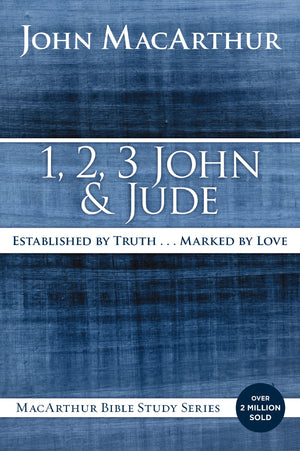 1, 2, 3 John and Jude: Established in Truth ... Marked by Love (MacArthur Bible Studies),Used