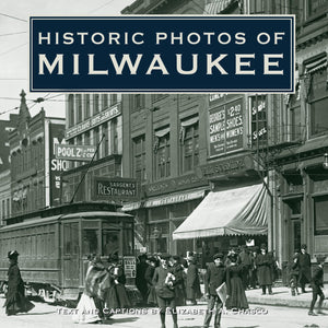 Historic Photos of Milwaukee,Used
