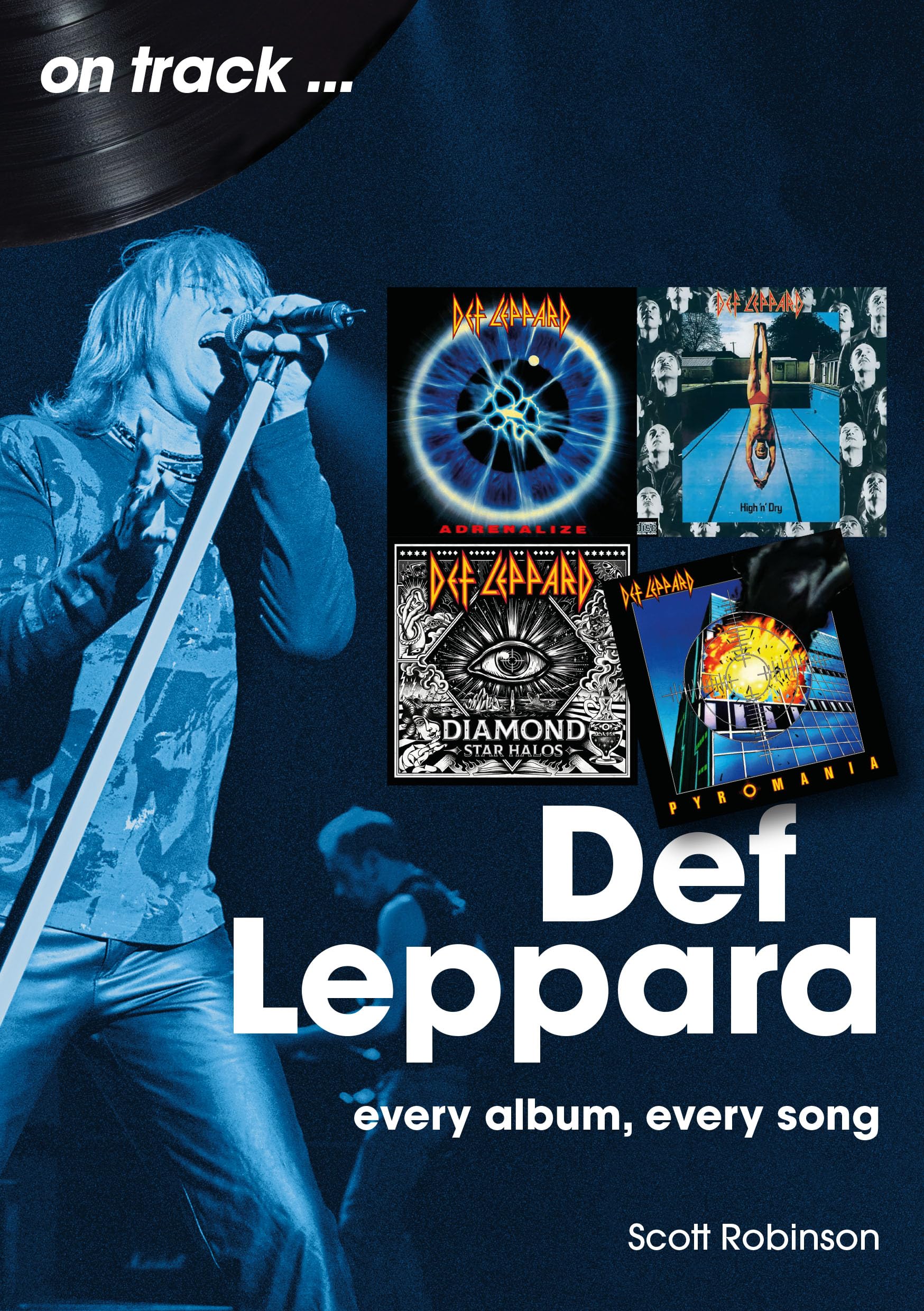 Def Leppard: Every Album, Every Song (On Track)