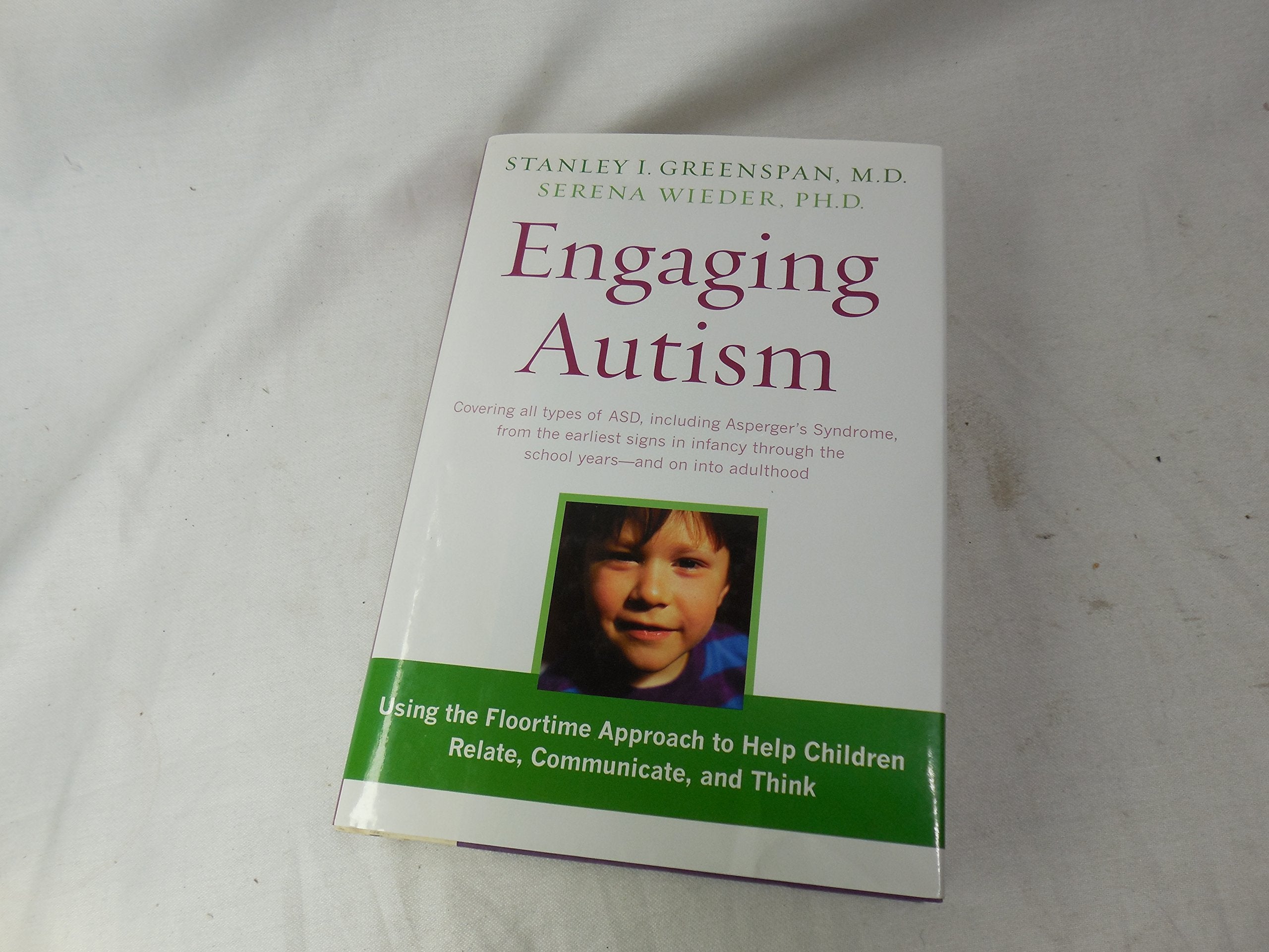 Engaging Autism: Helping Children Relate, Communicate And Think With The Dir Floortime Approach (A Merloyd Lawrence Book),New