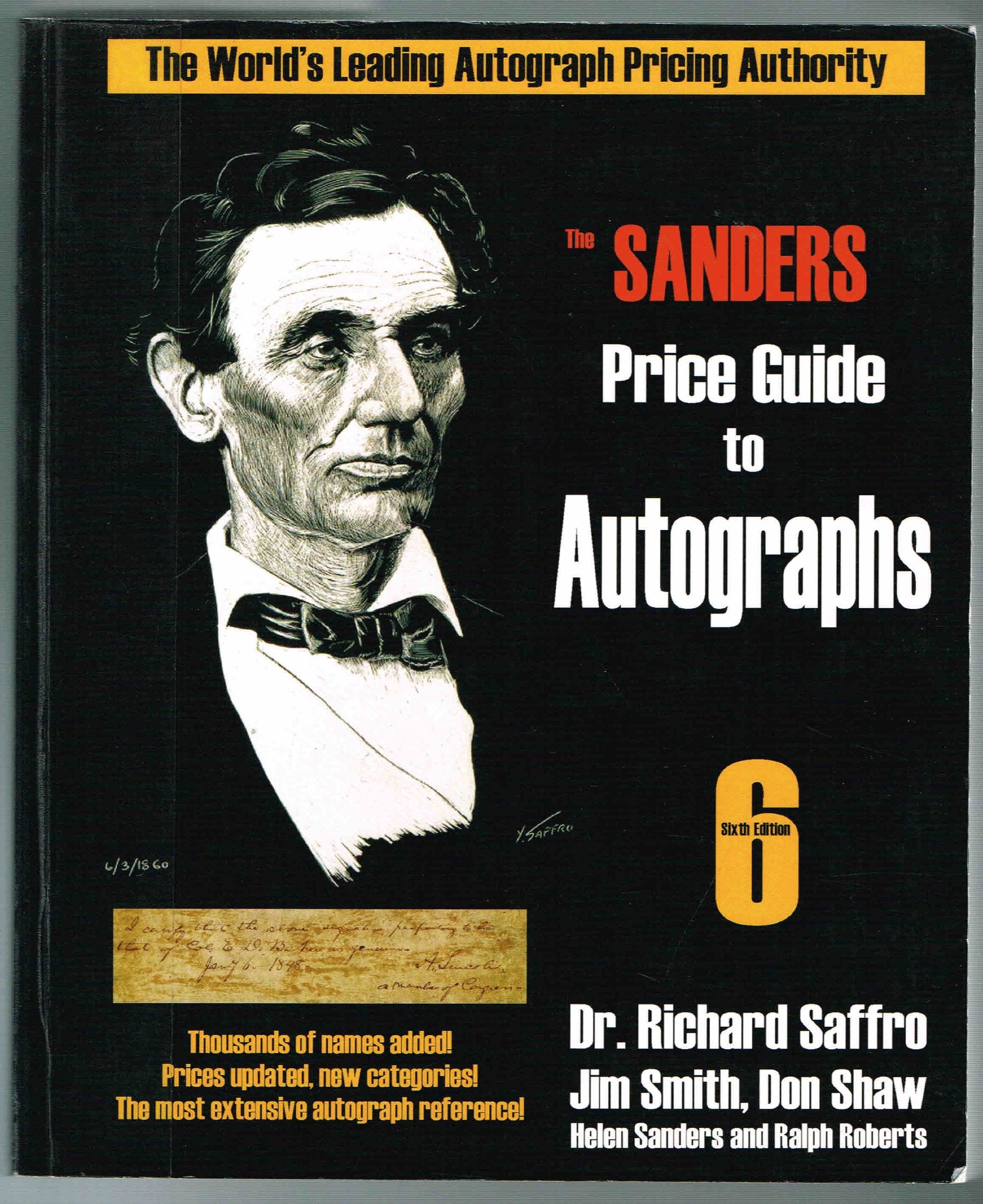 The Sanders Price Guide to Autographs: The World's Leading Autograph Pricing Authority, Sixth Edition,New
