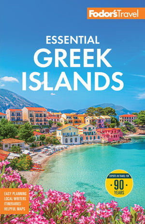 FodorS Essential Greek Islands: With The Best Of Athens (FullColor Travel Guide)